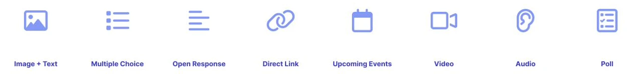 Content type icons: Image + Text, Multiple Choice, Open Response, Direct Link, Upcoming Events, Video, Audio and Poll.